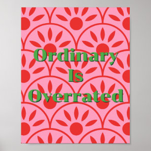Retro ontwerp, Gewone dingen zijn niets bijzonders Poster