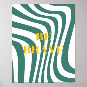Retro ontwerp, Wees dapper Poster