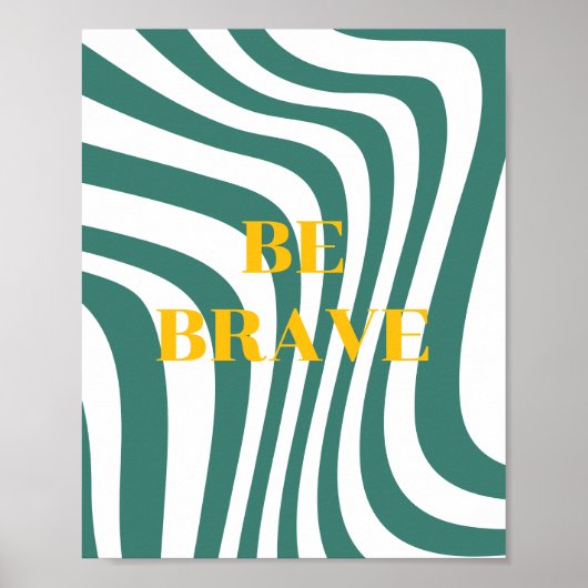 Retro ontwerp, Wees dapper Poster (Voorkant)