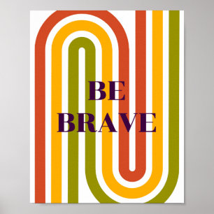 Retro ontwerp, Wees dapper Poster