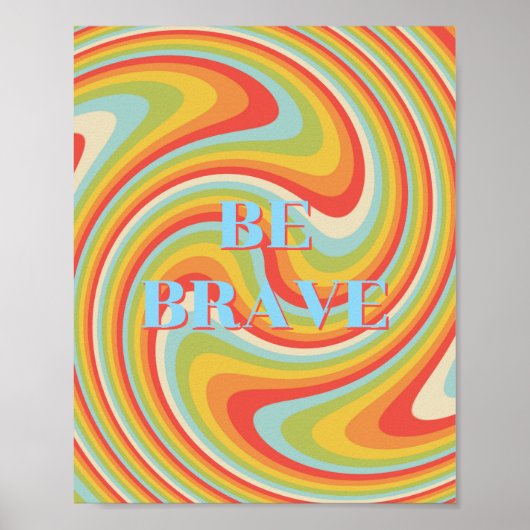 Retro ontwerp, Wees dapper Poster (Voorkant)