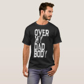 Retro Over My Dad Body Pun - Grappige Vadergrap T-shirt (Voorkant volledig)