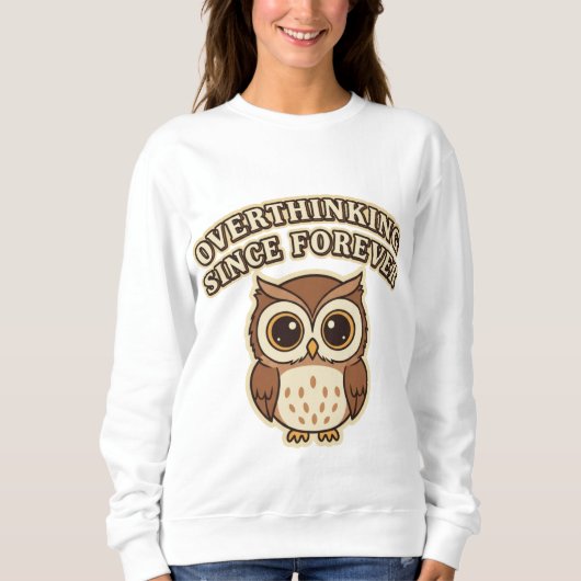 Retro Owl Overthinking Women’s Sweatshirt (Voorkant)