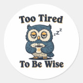 Retro Owl Too Tired Vinyl Sticker (Voorkant)