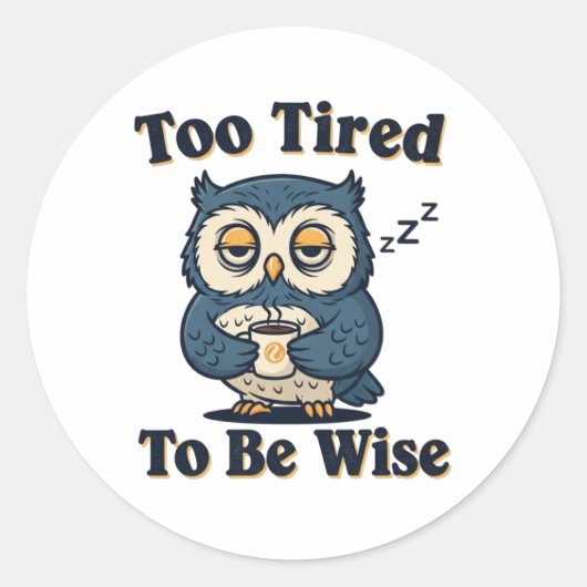 Retro Owl Too Tired Vinyl Sticker (Voorkant)