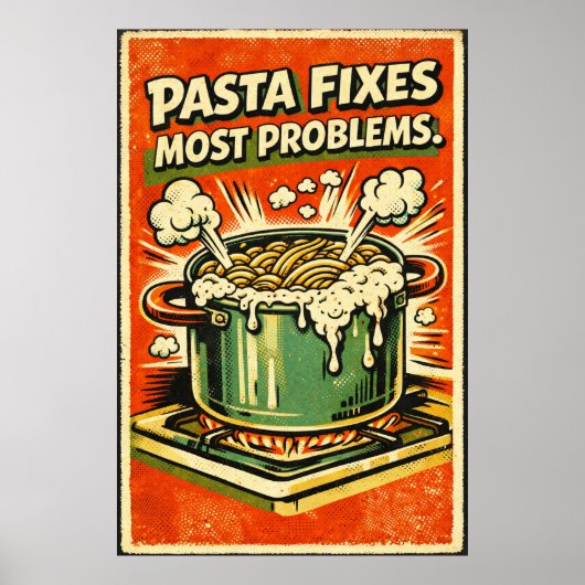 Retro Pasta Poster – “Pasta Fixes Most Problems” K (Voorkant)