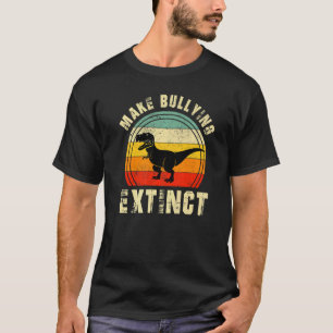 Retro Pesten Uitroeien Dinosaur Rex Wees Aardig U T-shirt