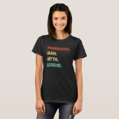 Retro Pharmacist Man Myth Legend T-shirt (Voorkant volledig)