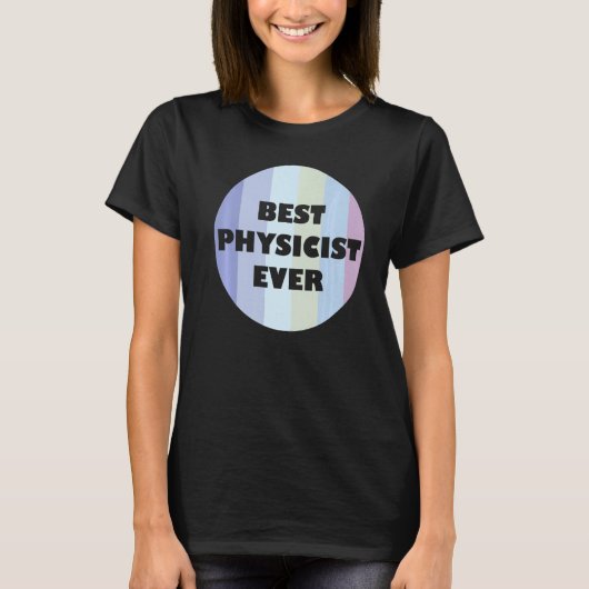Retro Physics Educational Best Physicist Ever T-shirt (Voorkant)