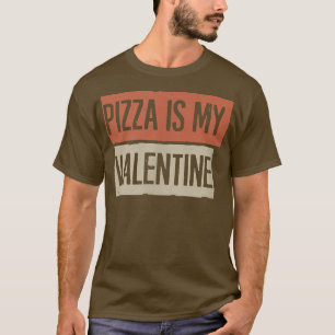 Retro, Pizza is mijn Valentijn grappige T-shirt