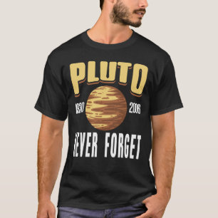 Retro PLUTO 1930 2006 Nooit Planet Cadeau vergeten T-shirt