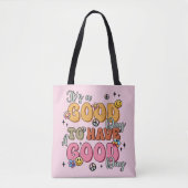 Retro positiviteit "Het is een goede dag" Tote Bag (Voorkant)