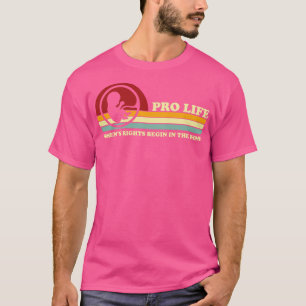 Retro Pro Life Vrouwenrechten beginnen in de baarm T-shirt