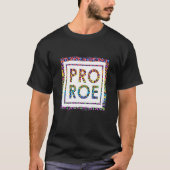 Retro Pro Roe Pro Choice Vrouwenrechten Abortus Ri T-shirt (Voorkant)