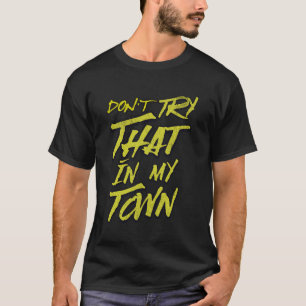 retro probeer dat niet in mijn stad Americana T-shirt
