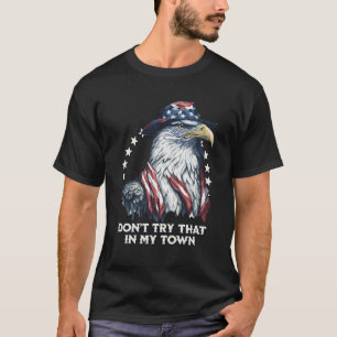 retro probeer dat niet in mijn stad Americana T-shirt