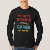 Retro Project Engineer By Day Gamer By Night T-shirt (Voorkant)
