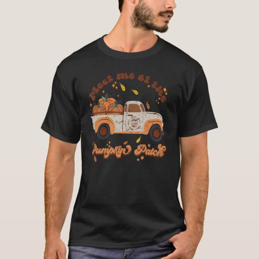 Retro Pumpkin Truck Meet Me At Pumpkin Patch Fall T-shirt (Voorkant)