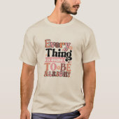 Retro Quote Alles voor T-shirt (Voorkant)