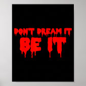 Retro Quote Dont Dream It Be It Funny Meaning Basi Poster (Voorkant)