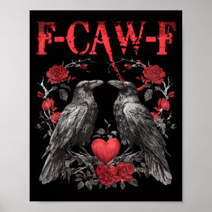 Retro Raven Valentijn F-caw-f Kraai Gotische Donke Poster