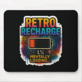 “retro Recharge – Mentally Loading…” Muismat (Voorkant)