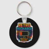 “retro Recharge – Mentally Loading…”  Sleutelhanger (Voorkant)