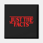 Retro Red Quote Just The Facts Funny Basic Simple  Magneet (Voorkant)