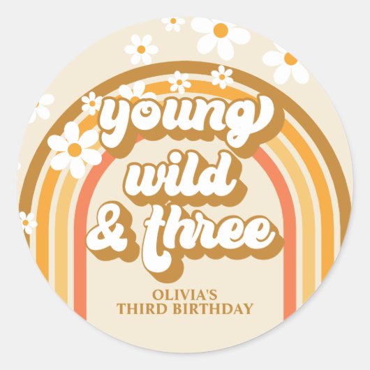 Retro Regenboog Young Wild en Drie Verjaardag Ronde Sticker (Voorkant)