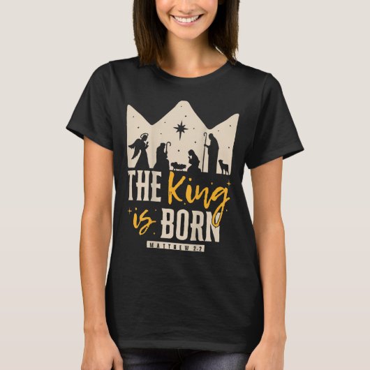Retro Religious Christmas The King Is Born Christi T-shirt (Voorkant)
