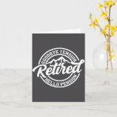 Retro Retired Goodbye Tension Hello Pension Retire Kaart (Gele Bloem)