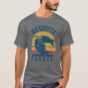 Retro  Reunite Pangea Funny Geologist - Geol T-shirt