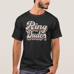 Retro Ring Man Bruids Shower Voor Ring Trouw Be T-shirt
