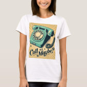 Retro Ringback - Bel me misschien? T-shirt (Voorkant)
