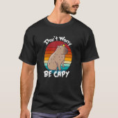 Retro Rodent Capybara kan niet bang zijn dat je he T-shirt (Voorkant)