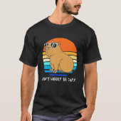 Retro Rodent Funny Capybara Dont Be Worry Be Capy T-shirt (Voorkant)