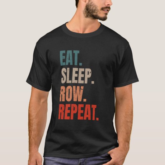 Retro Roeier Coxswain Eat Slaap Rij Herhalen T-shirt (Voorkant)