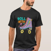 Retro Rollerskates 80's Derby Roller Skating for T T-shirt (Voorkant)
