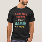 Retro Rural Mail Carrier By Day Gamer By Night T-shirt (Voorkant)