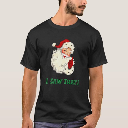 Retro Santa I zag dat Santau2019s Chris keek T-shirt (Voorkant)