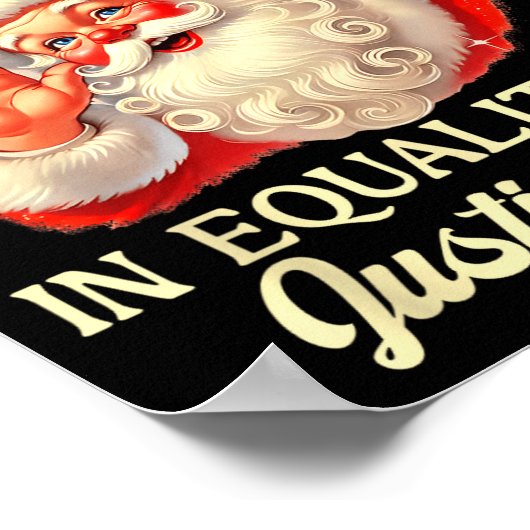 Retro Santa Never Stop Believing In Equality Justi Poster (Hoek)