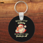 Retro Santa Never Stop Believing In Equality Justi Sleutelhanger (Voorkant)