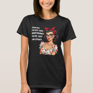 Retro Sassy T-shirt - "Ik ben niet onderhoudsvrien