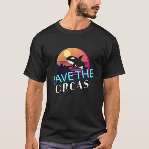 Retro Save the Orcas Whale Killer Zee Animals Birt T-shirt