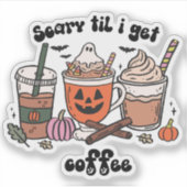 Retro Scary Tot ik koffie krijg Halloween Sticker (Voorkant)