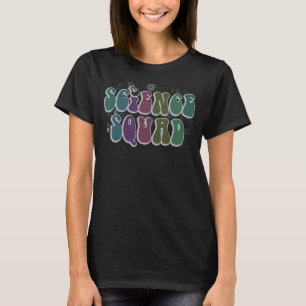 Retro SCIENCE SQUAD Groovy Technology Team STEM Cr T-shirt