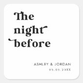 Retro Script Typografie De Nacht Voor De Rehearsal Vierkante Sticker (Voorkant)