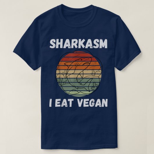 Retro Shark Sharkasm I Eat Vegan  Shark T-shirt (Design voorkant)