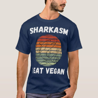 Retro Shark Sharkasm I Eat Vegan Shark T-shirt