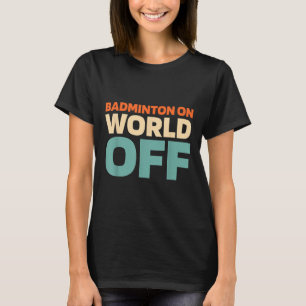Retro Shuttle - Speler Vintage Badminton Op Wereld T-shirt